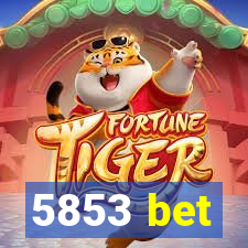 5853 bet